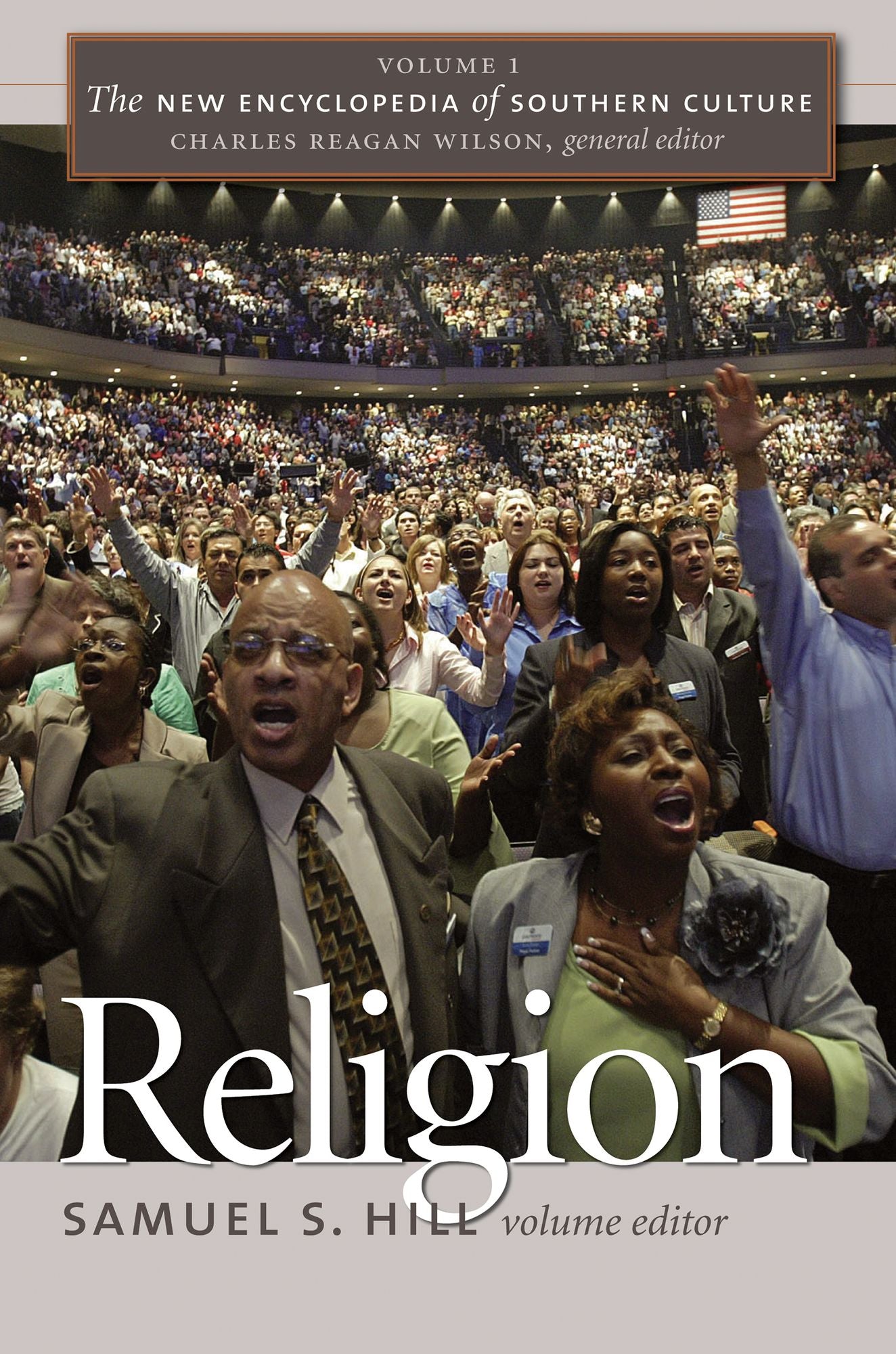 The New Encyclopedia of Southern Culture: Volume 1: Religion