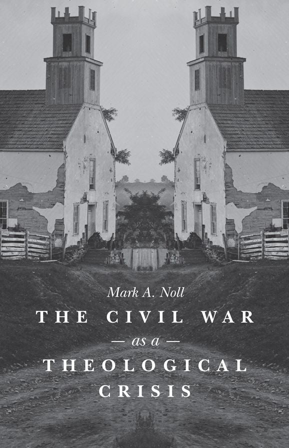 The Civil War as a Theological Crisis