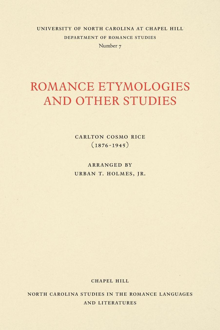 Romance Etymologies and Other Studies by Carlton Cosmo Rice
