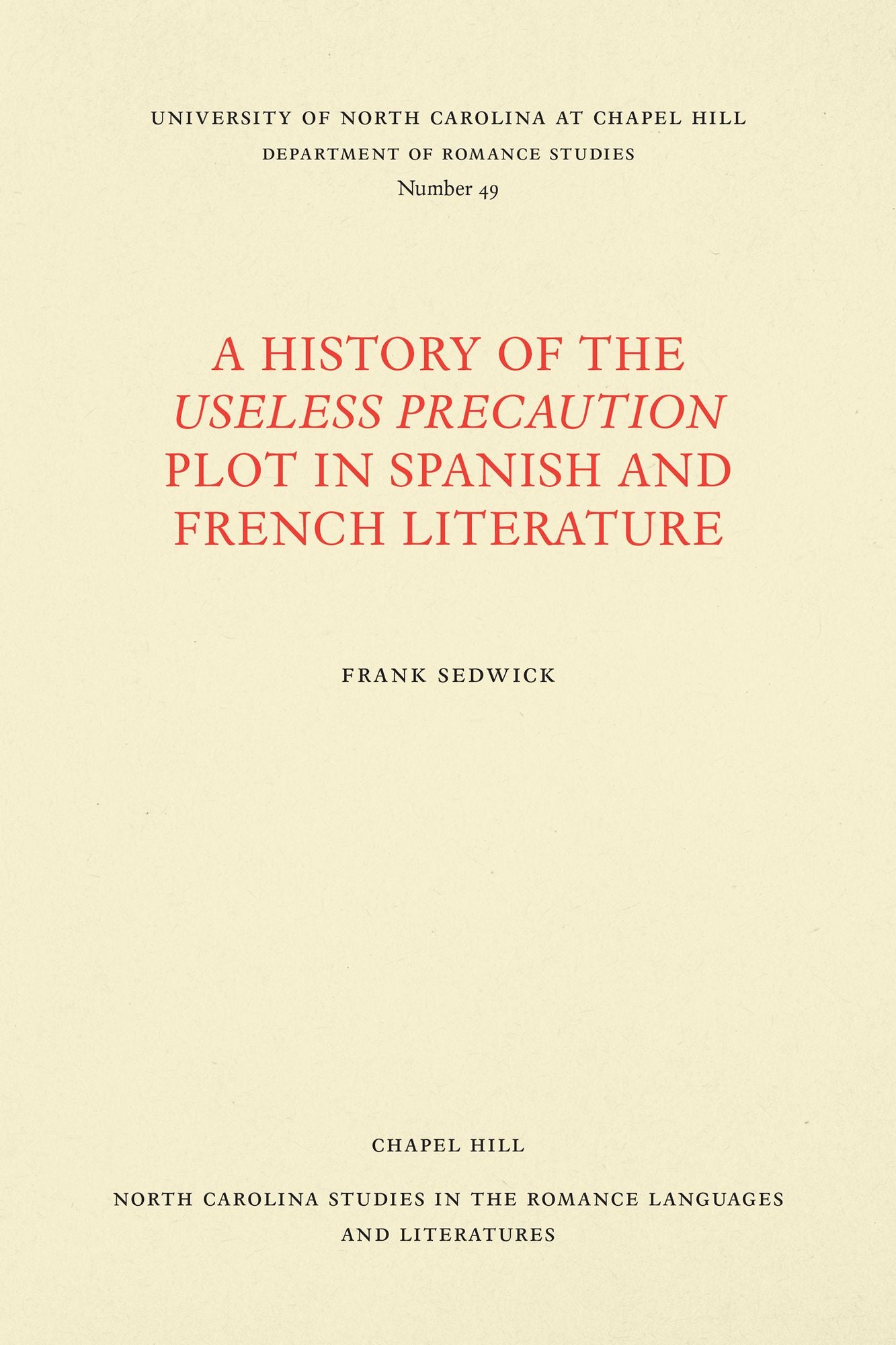 A History of the Useless Precaution Plot in Spanish and French Literature
