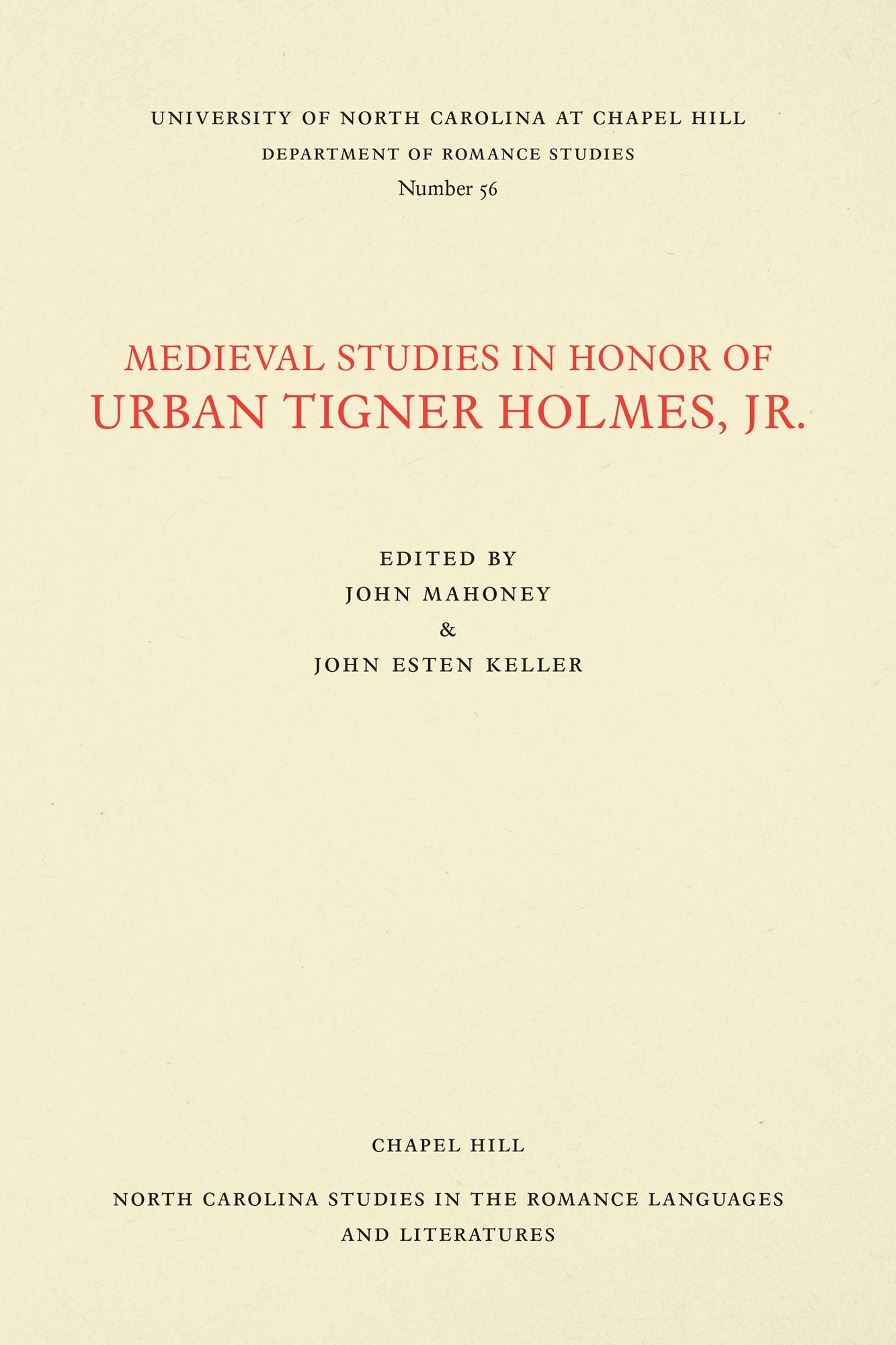Medieval Studies in Honor of Urban Tigner Holmes, Jr.