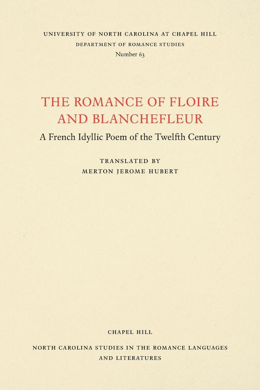 The Romance of Floire and Blanchefleur: A French Idyllic Poem of the Twelfth Century