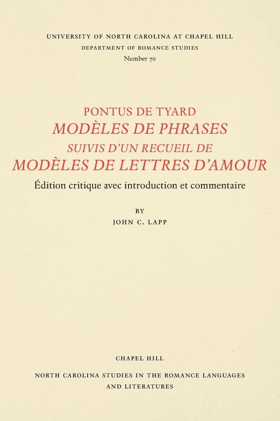 Pontus de Tyard, Modèles de phrases suivis d'un recueil de modèles de lettres d'amour: Edition critique avec introduction et commentaire
