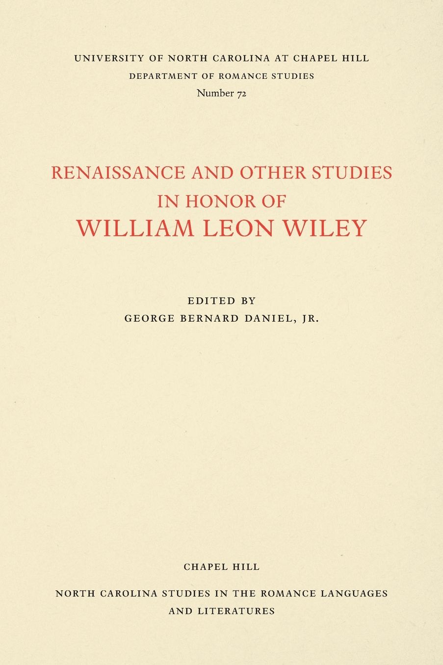 Renaissance and Other Studies in Honor of William Leon Wiley