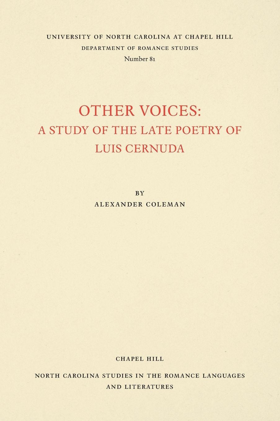 Other Voices: A Study of the Late Poetry of Luis Cernuda