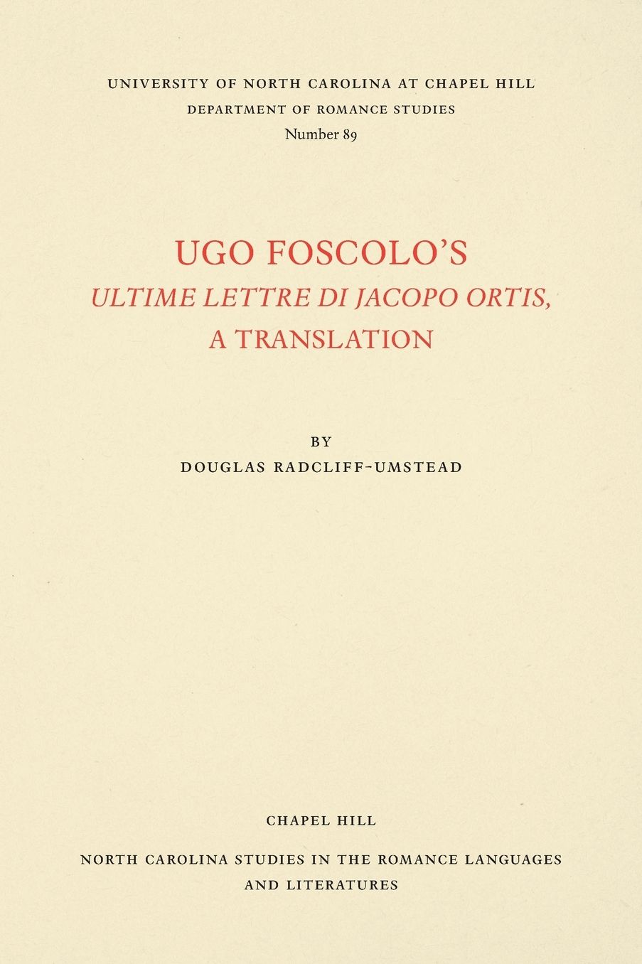 Ugo Foscolo's Ultime Lettere di Jacopo Ortis: A Translation