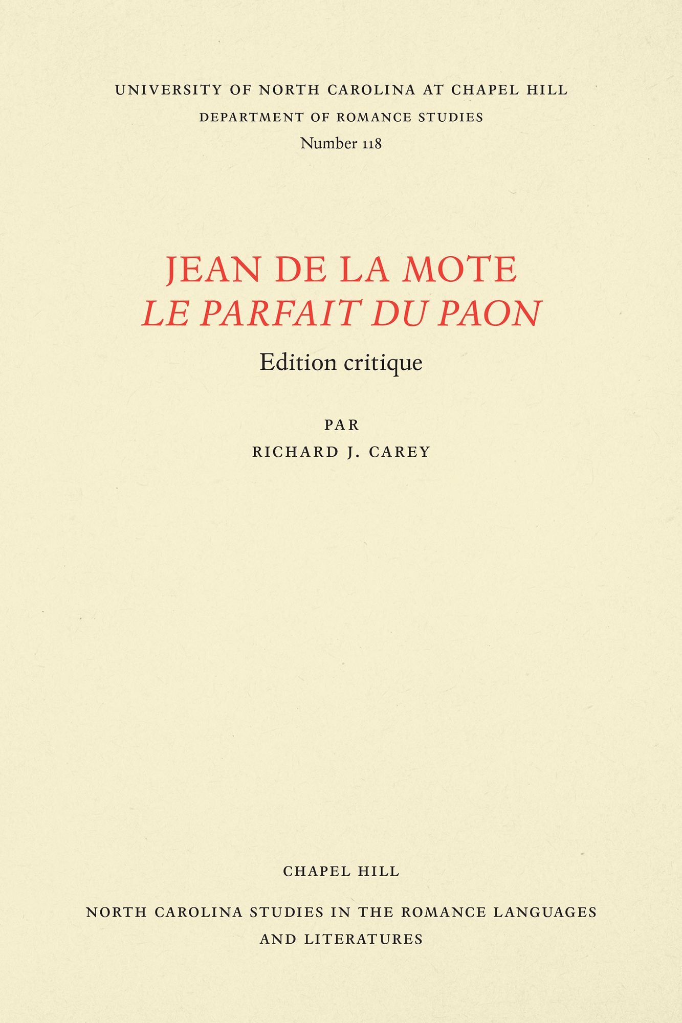 Jean de la Mote: Le Parfait du paon: Edition critique