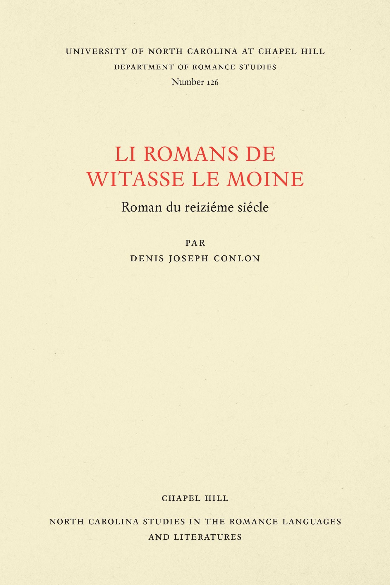 Li Romans de Witasse le Moine: Roman du reiziéme siécle