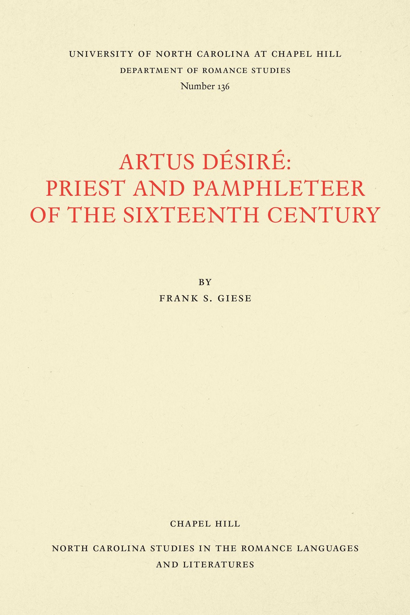 Artus Désiré: Priest and Pamphleteer of the Sixteenth Century