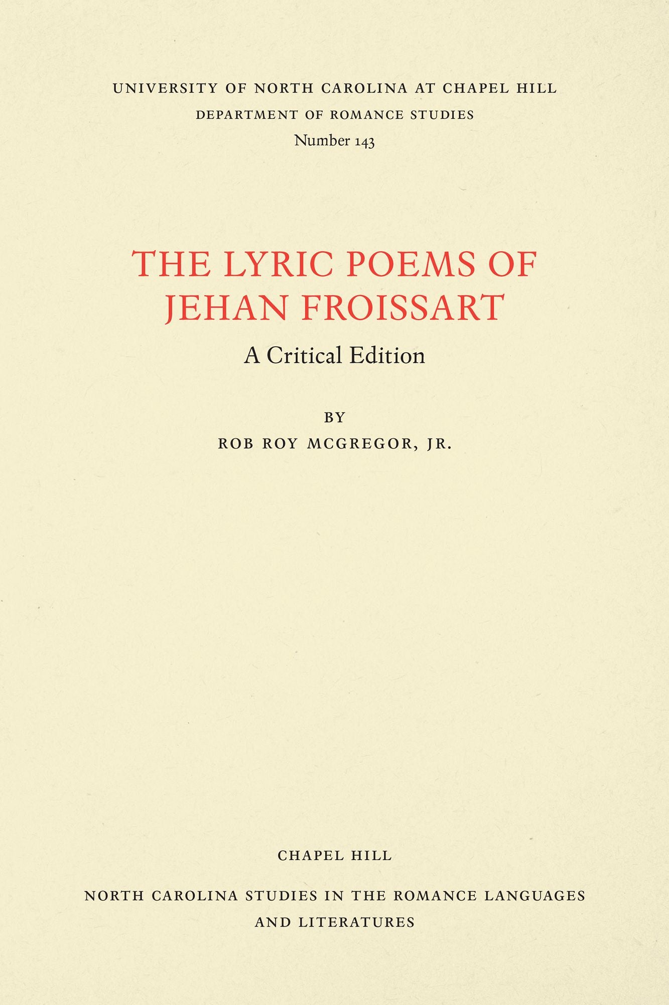 The Lyric Poems of Jehan Froissart: A Critical Edition