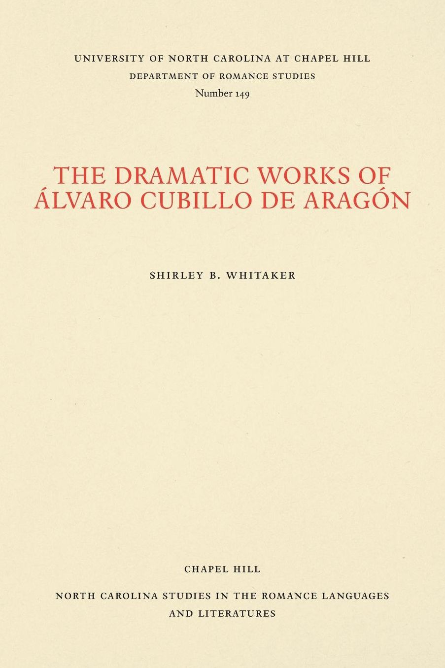 The Dramatic Works of Alvaro Cubillo de Aragon