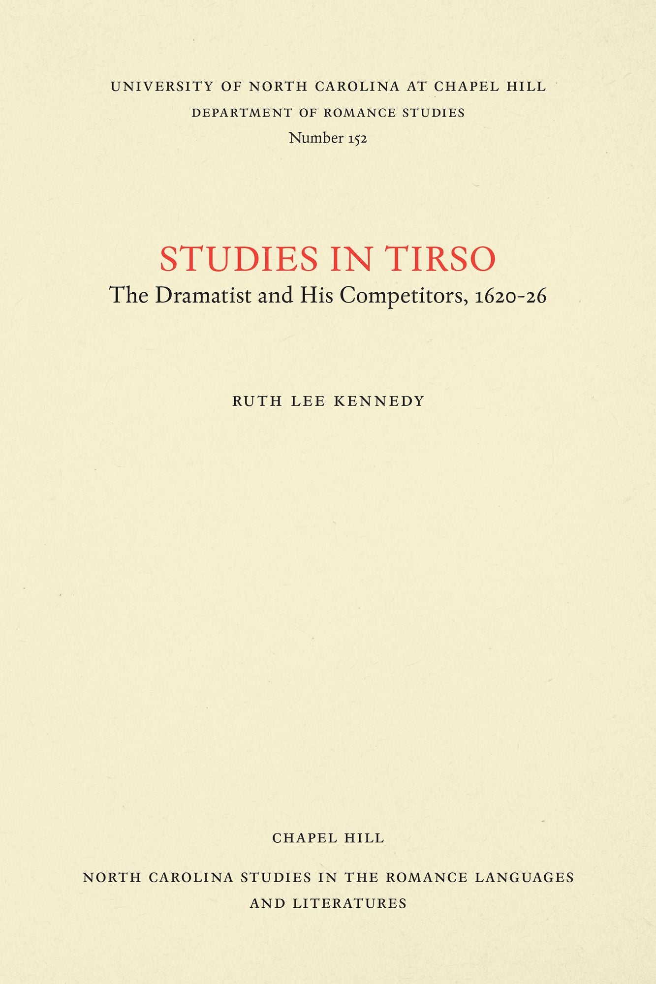 Studies in Tirso: The Dramatist and His Competitors, 1620-1626