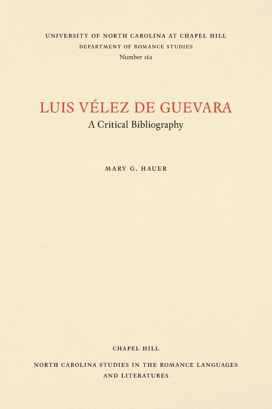 Luis Velez de Guevara: A Critical Bibliography