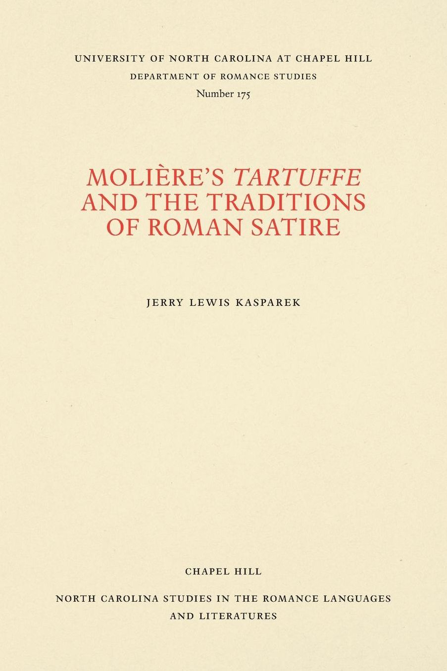 Moliere's "Tartuffe": An Interpretation Based on Significant Parallels with the Traditions of Roman Satiric Literature