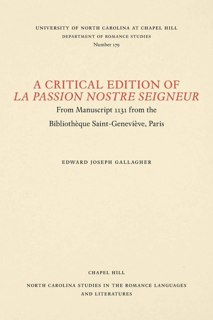 A Critical Edition of La Passion Nostre Seigneur: From Manuscript 1131 from the Bibliothèque Saint-Geneviève, Paris