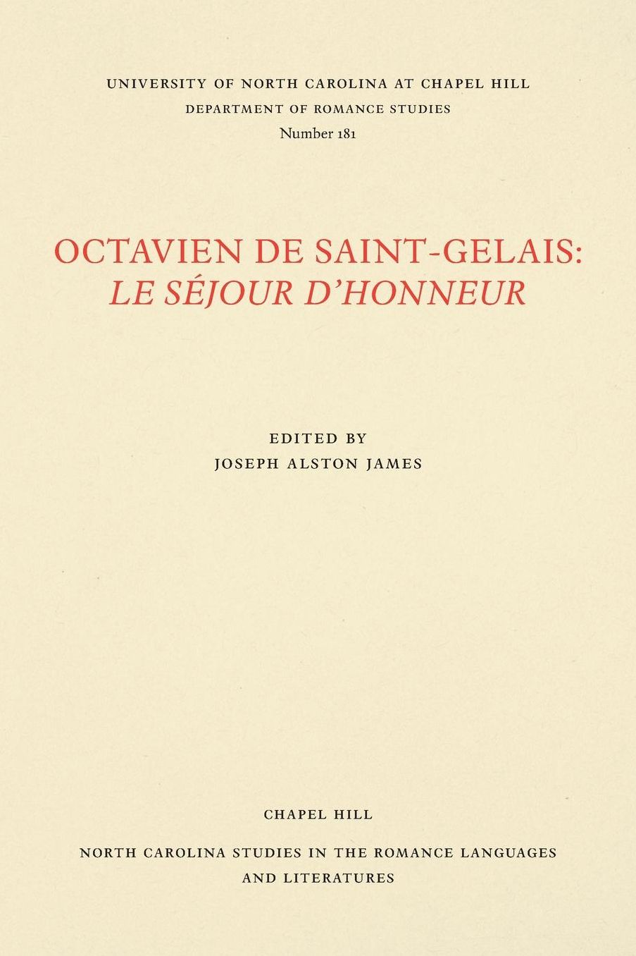 Octavien de Saint-Gelais: Le Séjour d'Honneur