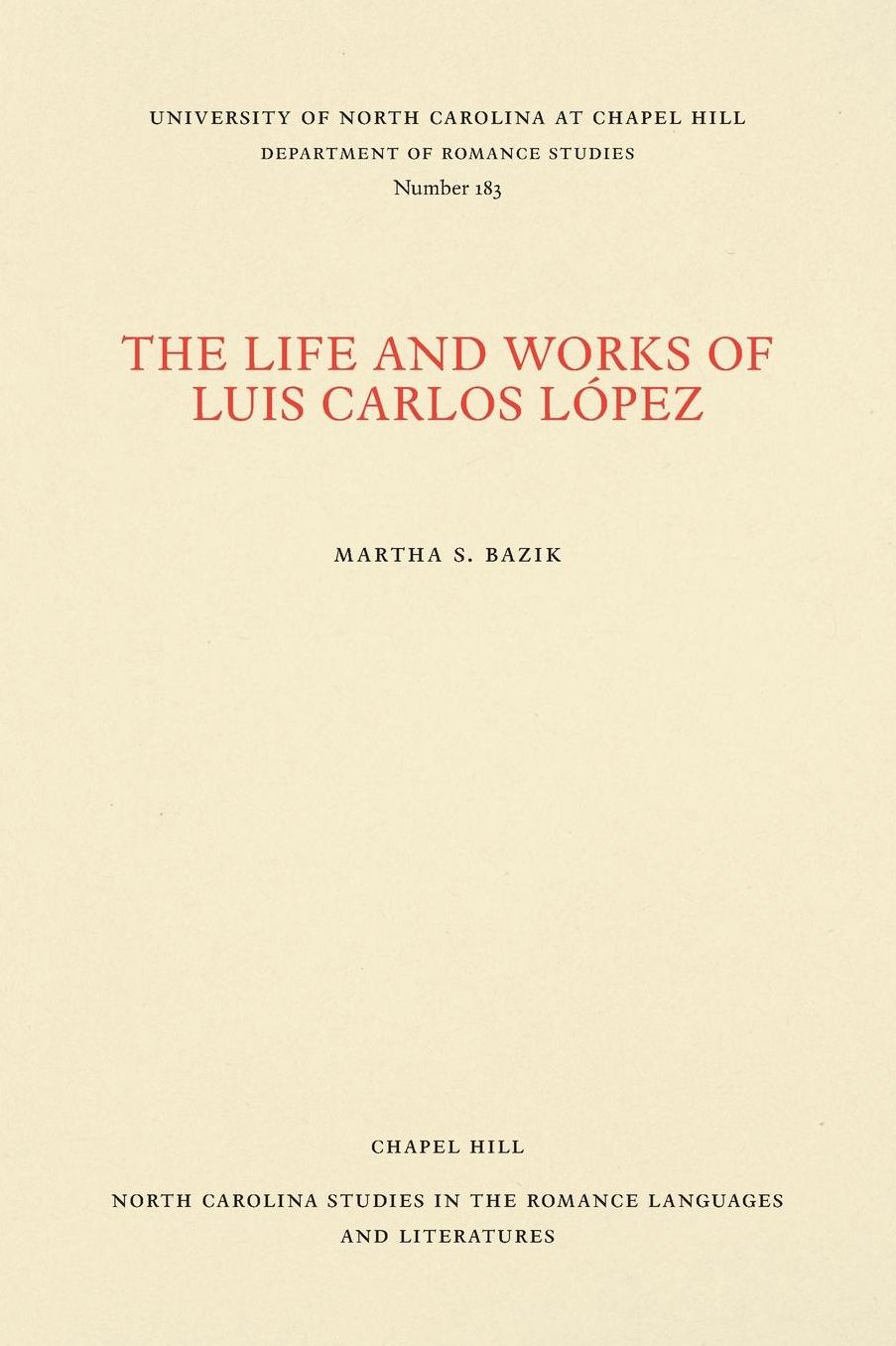 The Life and Works of Luis Carlos Lopez