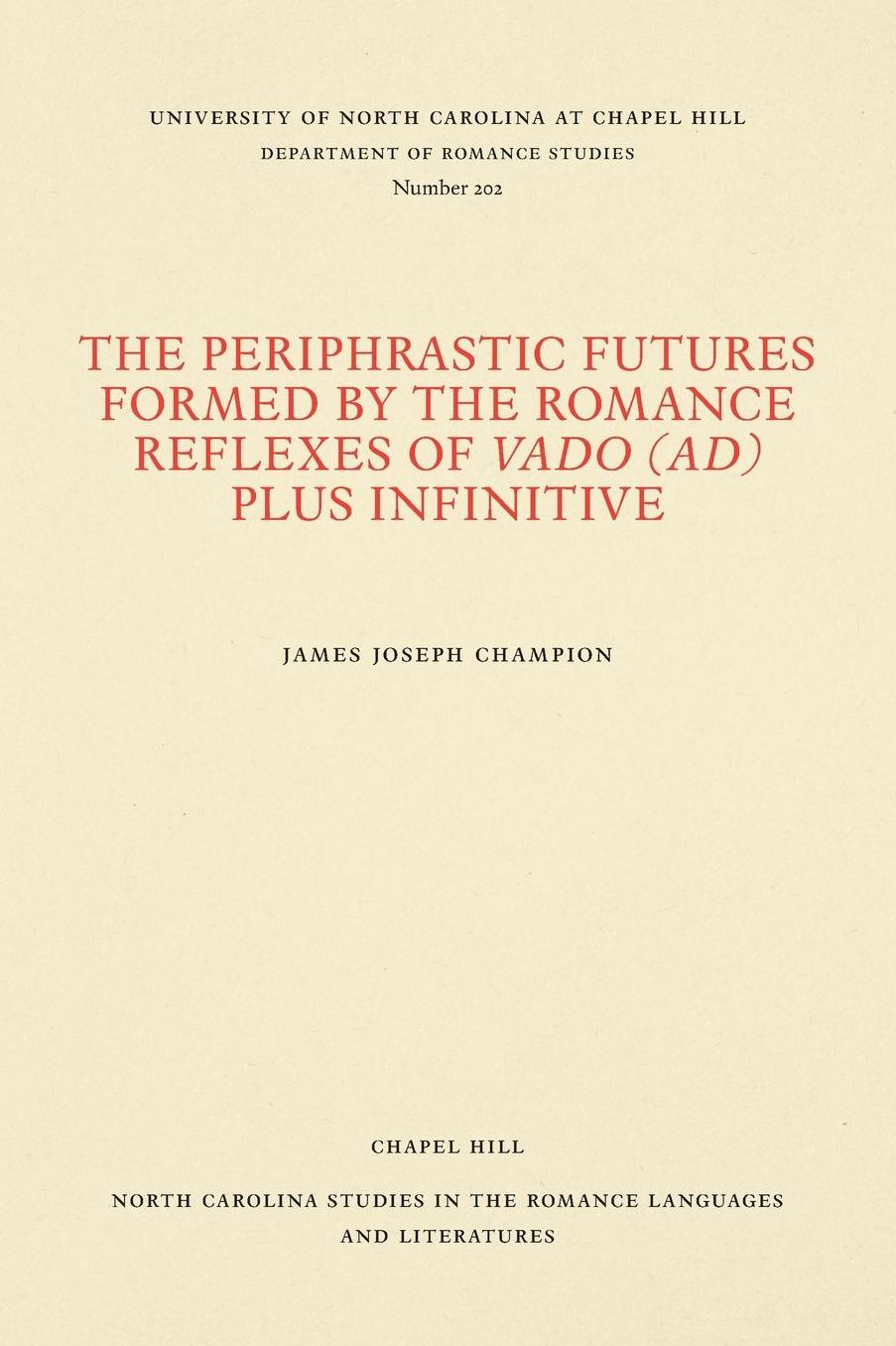 The Periphrastic Futures Formed by the Romance Reflexes of Valdo (ad) Plus Infinitive