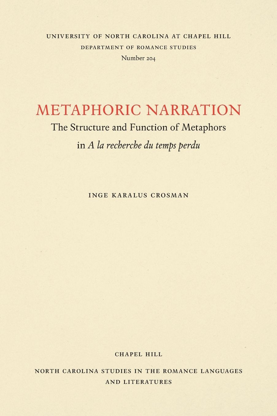 Metaphoric Narration: The Structure and Function of Metaphors in A la recherche du temps perdu