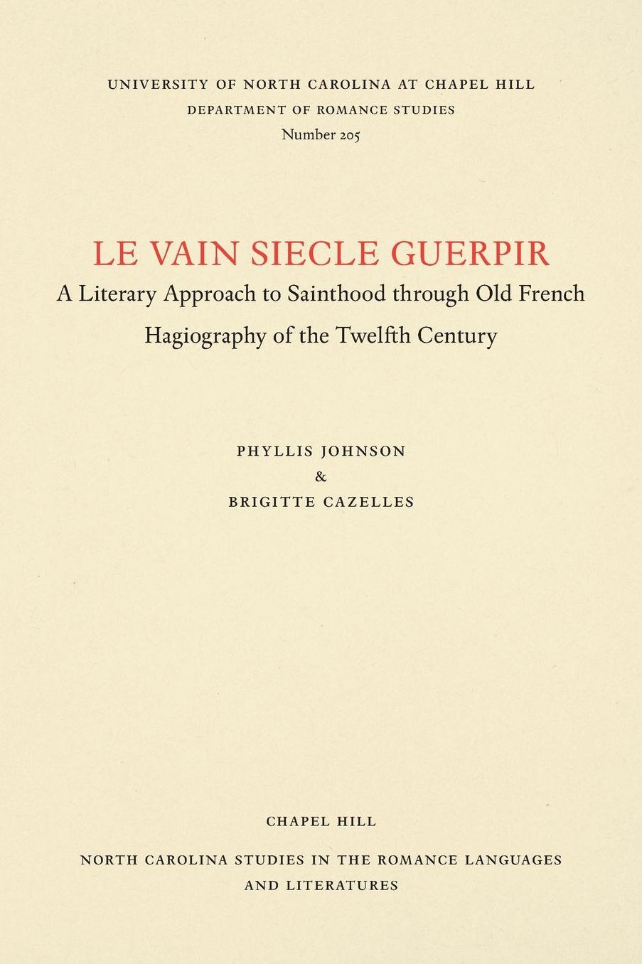 Le vain siecle guerpir: A Literary Approach to Sainthood through Old French Hagiography of the Twelfth Century