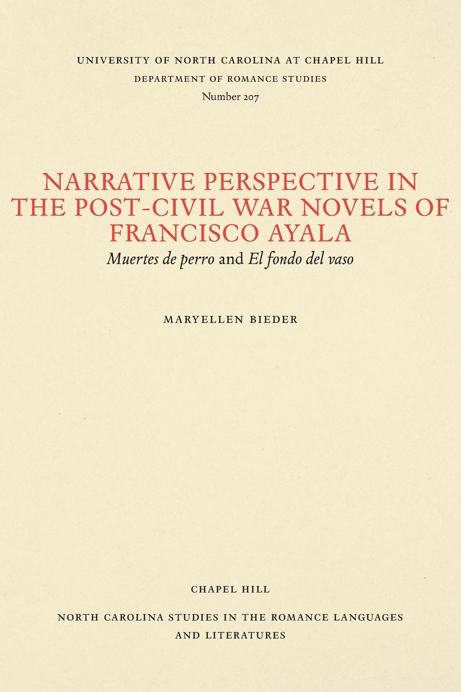 Narrative Perspective in the Post-Civil War Novels of Francisco Ayala: Muertes de Perro and El Fondo del Vaso