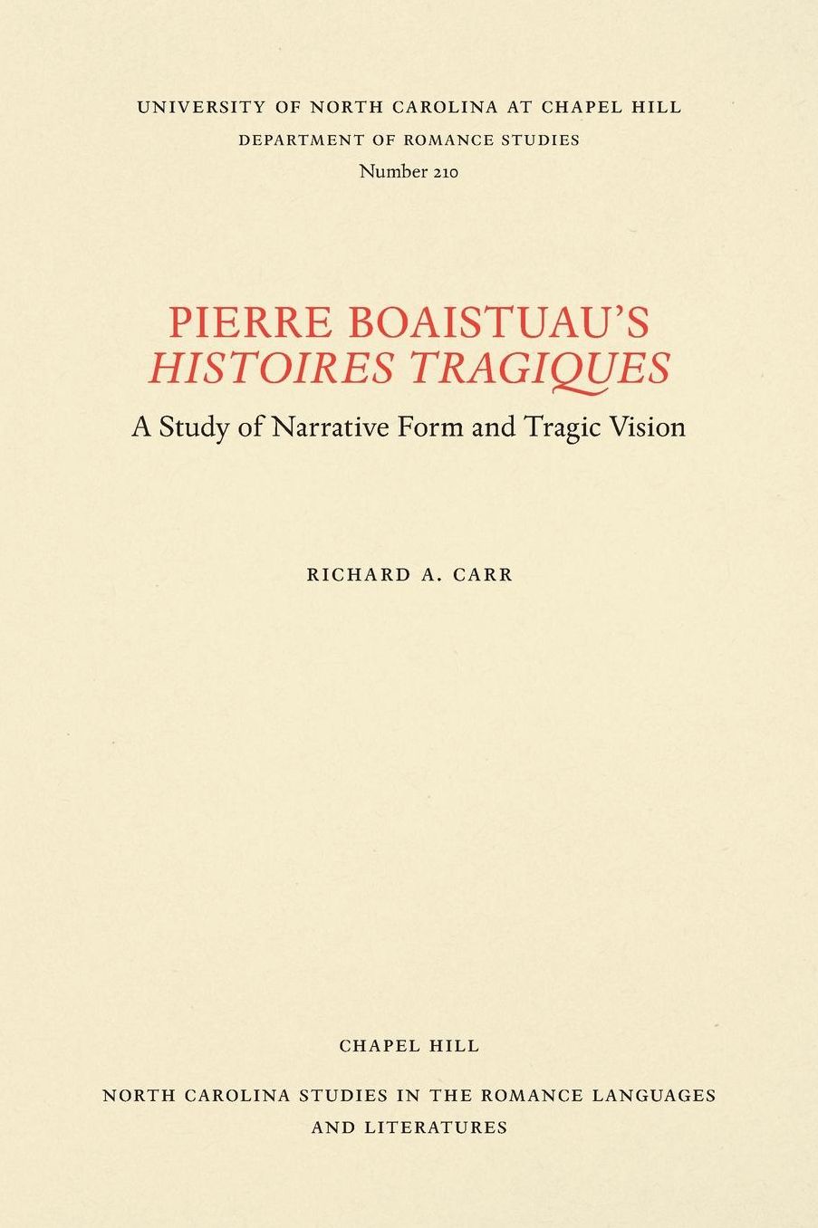 Pierre Boaistuau's Histoires tragiques: A Study of Narrative Form and Tragic Vision