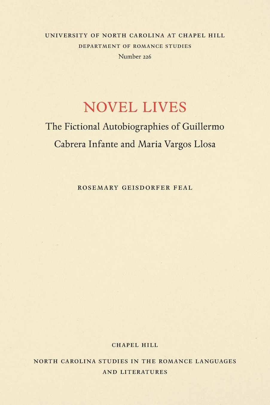Novel Lives: The Fictional Autobiographies of Guillermo Cabrera Infante and Maria Vargos Llosa