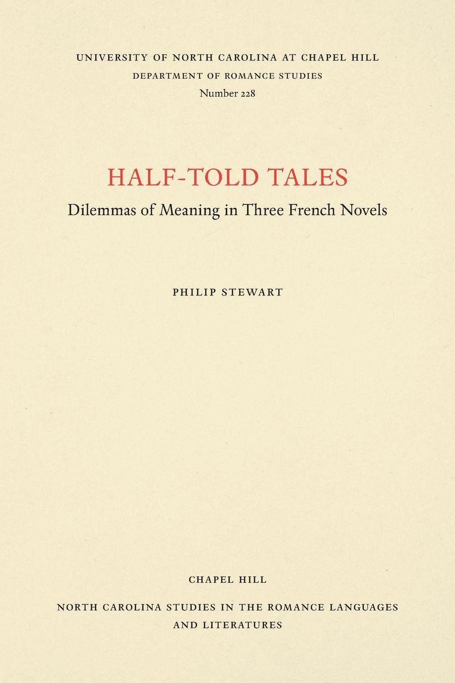 Half-Told Tales: Dilemmas of Meaning in Three French Novels