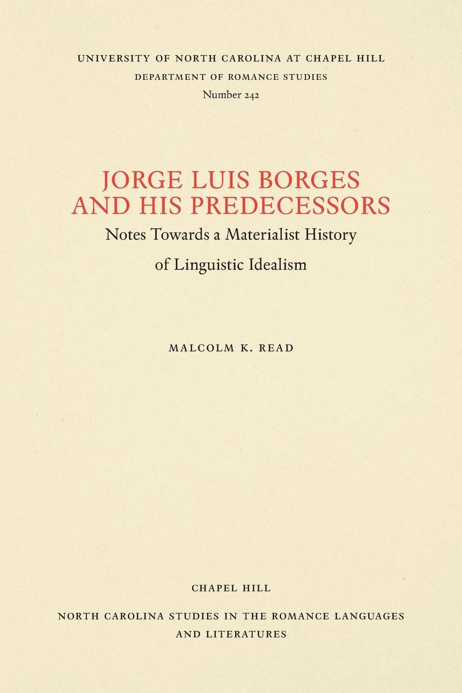 Jorge Luis Borges and His Predecessors: Notes Towards a Materialist History of Linguistic Idealism