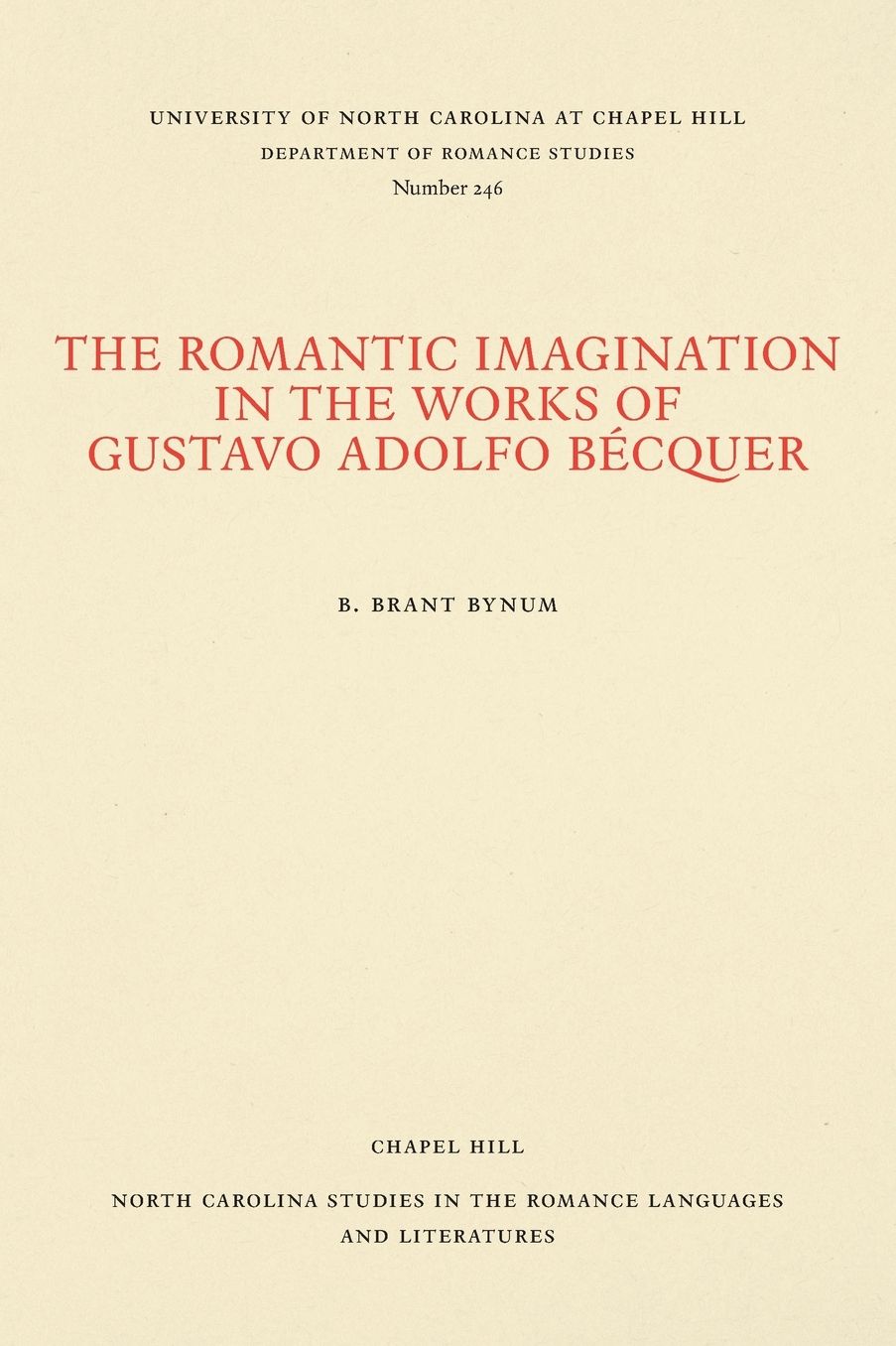 The Romantic Imagination in the Works of Gustavo Adolfo Becquer