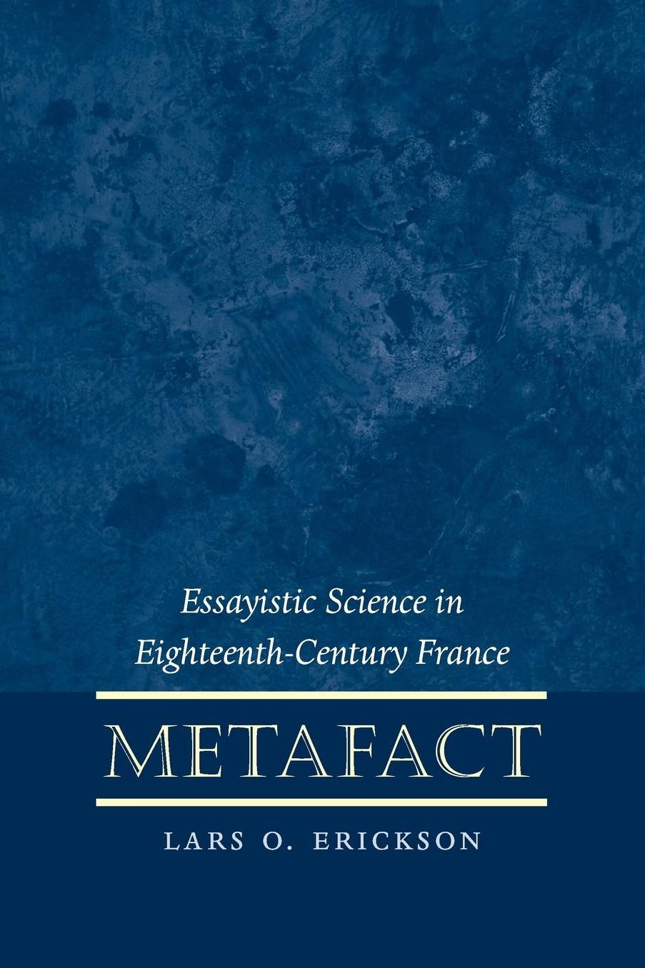 Metafact: Essayistic Science in Eighteenth-Century France