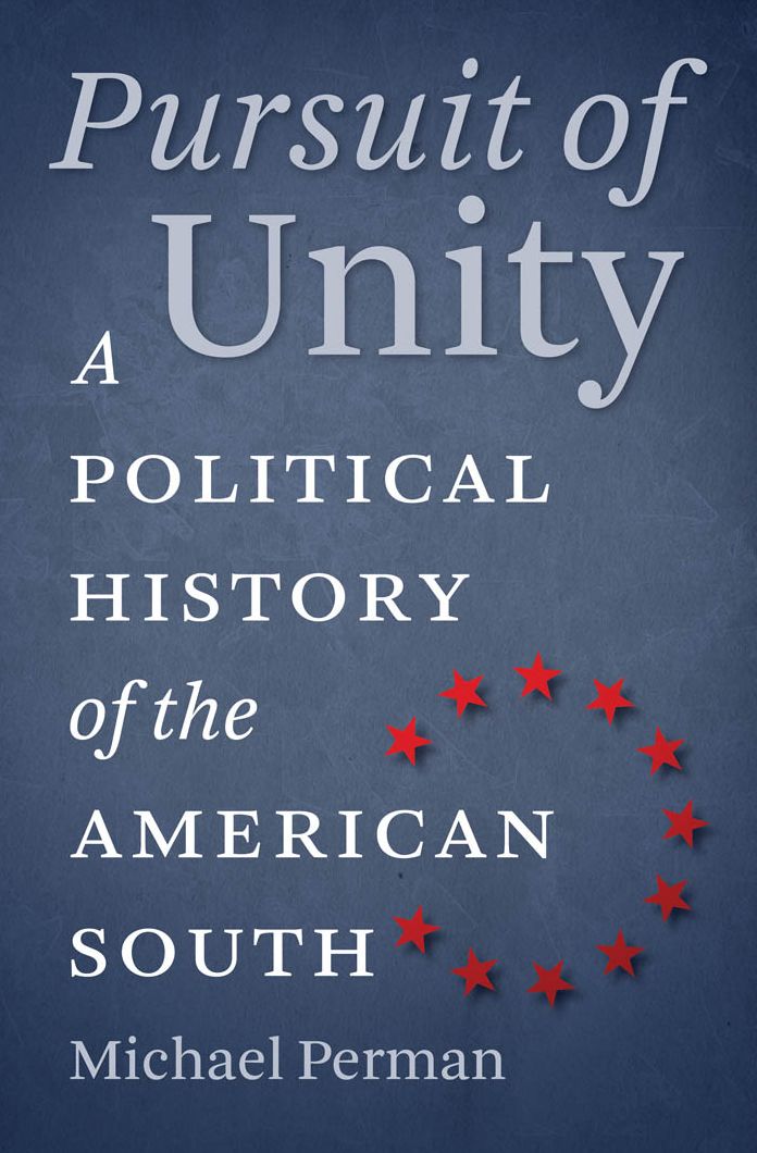 Pursuit of Unity: A Political History of the American South