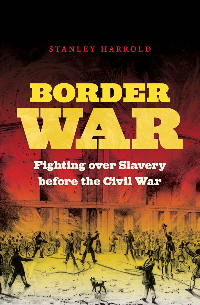 Border War: Fighting over Slavery before the Civil War