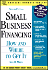 Small Business Financing: How and Where to Get It,(Second Edition)