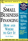 Small Business Financing: How and Where to Get It,(Second Edition)