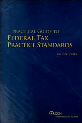 Practical Guide to Federal Tax Practice Standards
