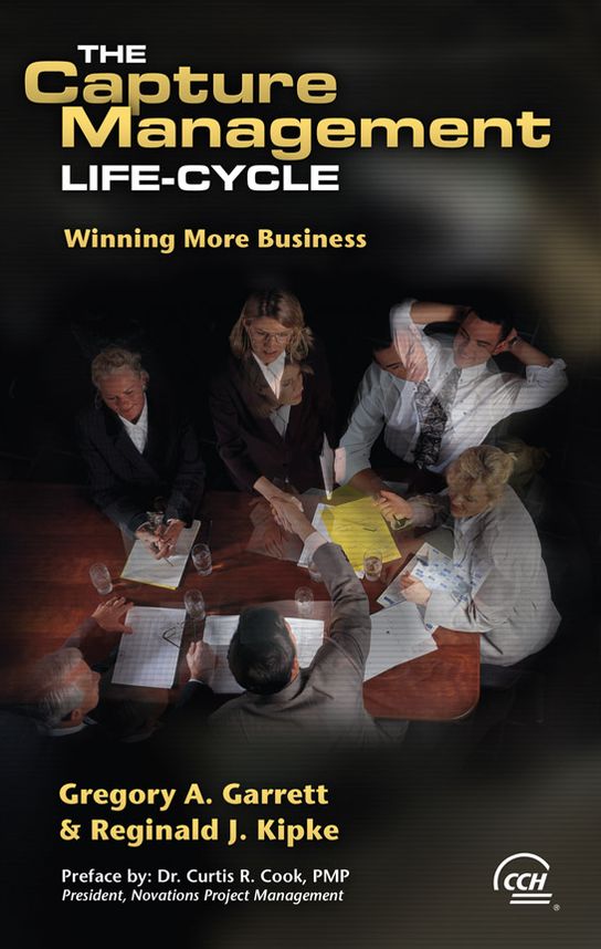 Capture Management Life-Cycle: Winning More Business