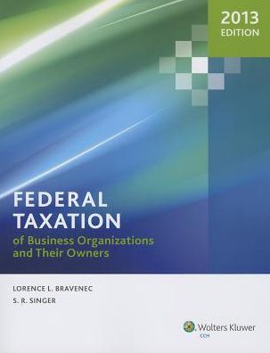 Federal Taxation of Business Organizations and Their Owners