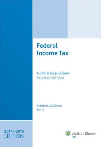 Federal Income Tax: Code and Regulations: Selected Sections [With CDROM]