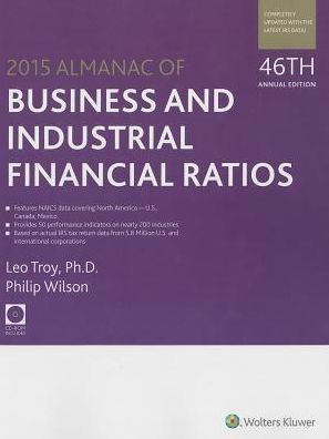 Almanac of Business & Industrial Financial Ratios (2015)