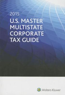 U.S. Master Multistate Corporate Tax Guide