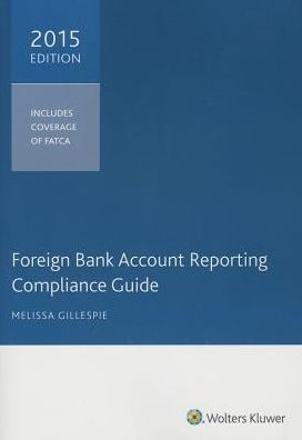 Foreign Bank Account Reporting Compliance Guide, 2015