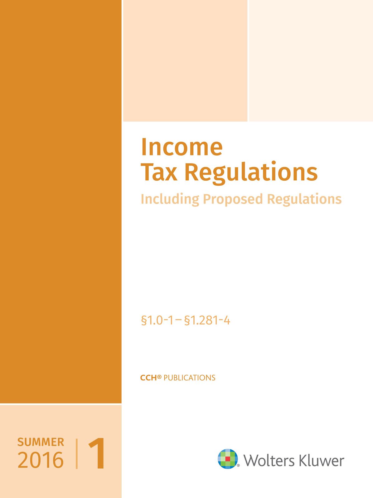 Income Tax Regulations, Summer 2016 Edition