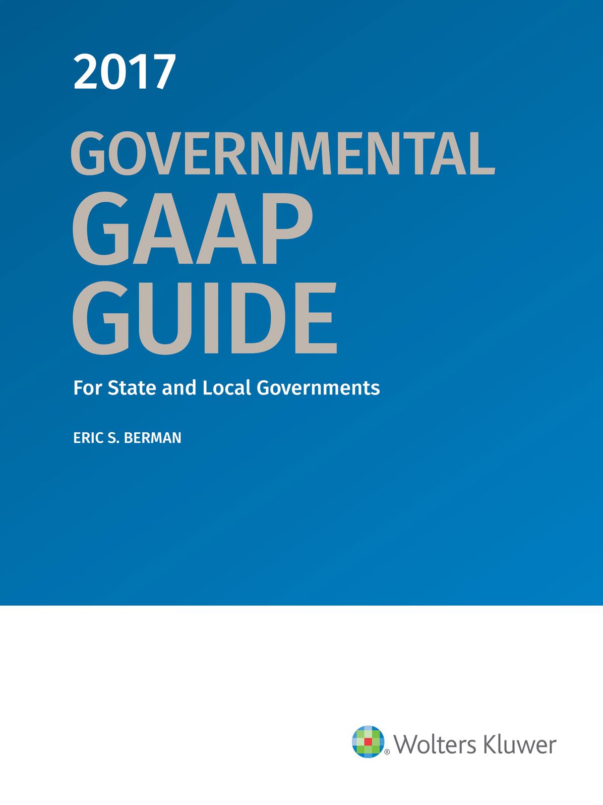 Governmental GAAP Guide, 2017