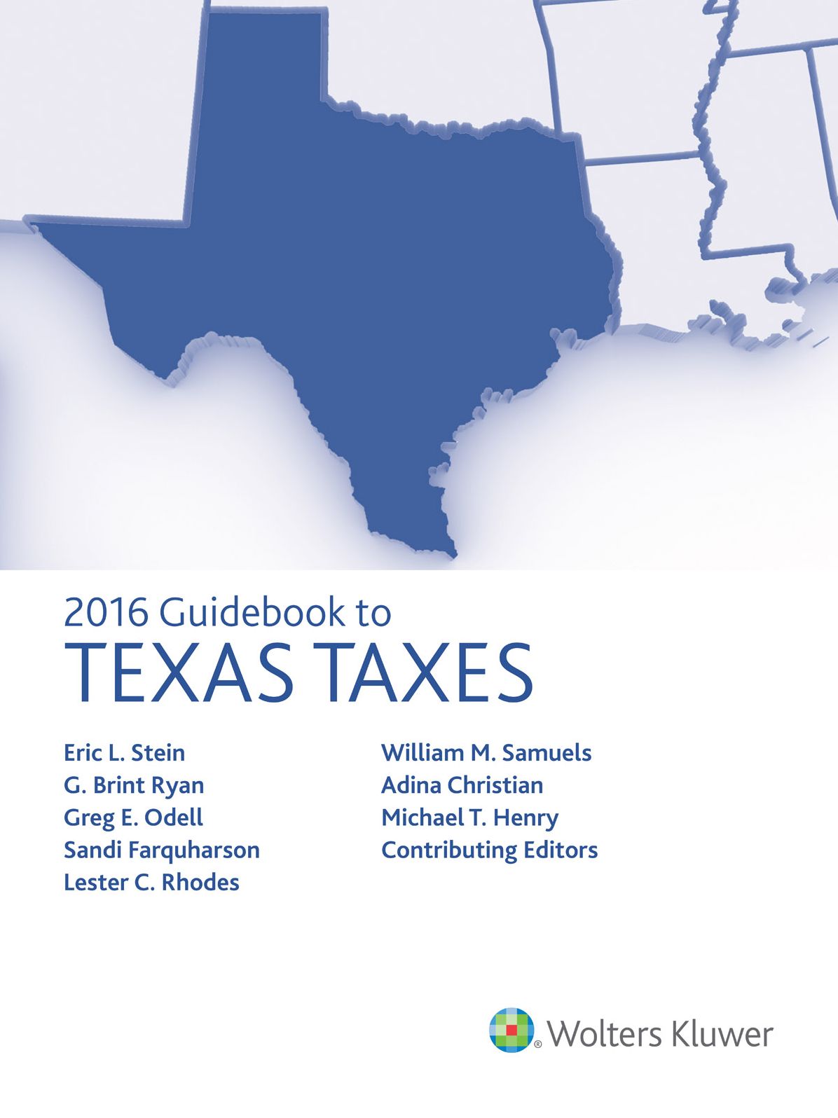 Texas Taxes, Guidebook to (2017)