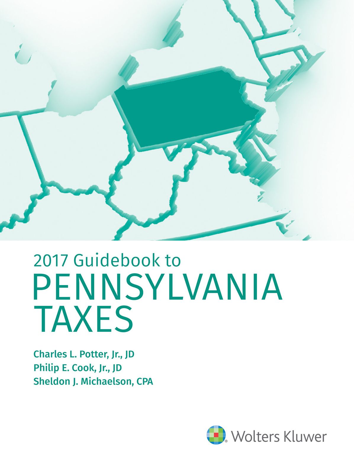 Pennsylvania Taxes, Guidebook to (2017)