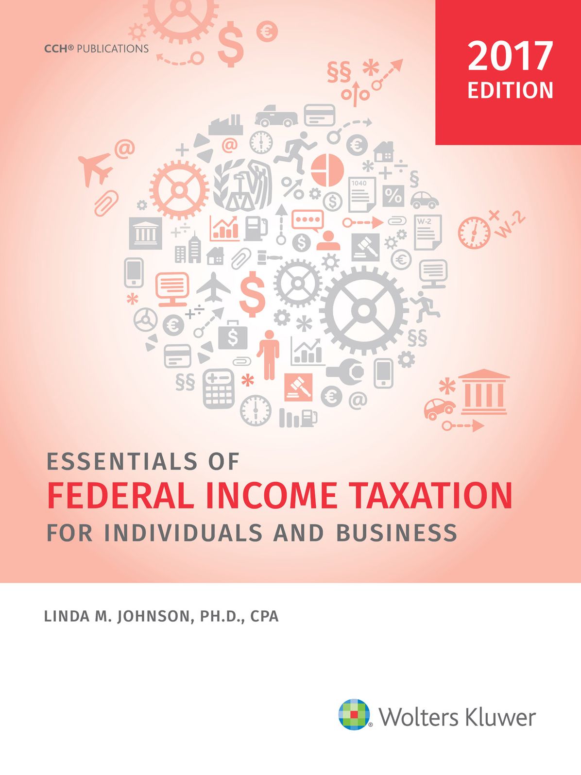 Essentials of Federal Income Taxation for Individuals and Business