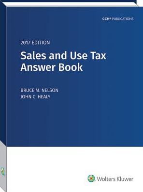 Sales and Use Tax Answer Book (2017)