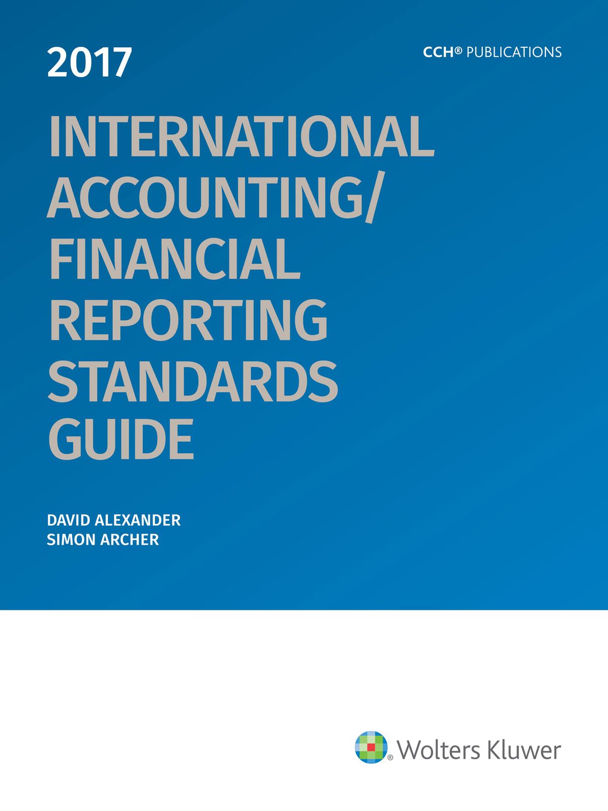 International Accounting/Financial Reporting Standards Guide (2017)