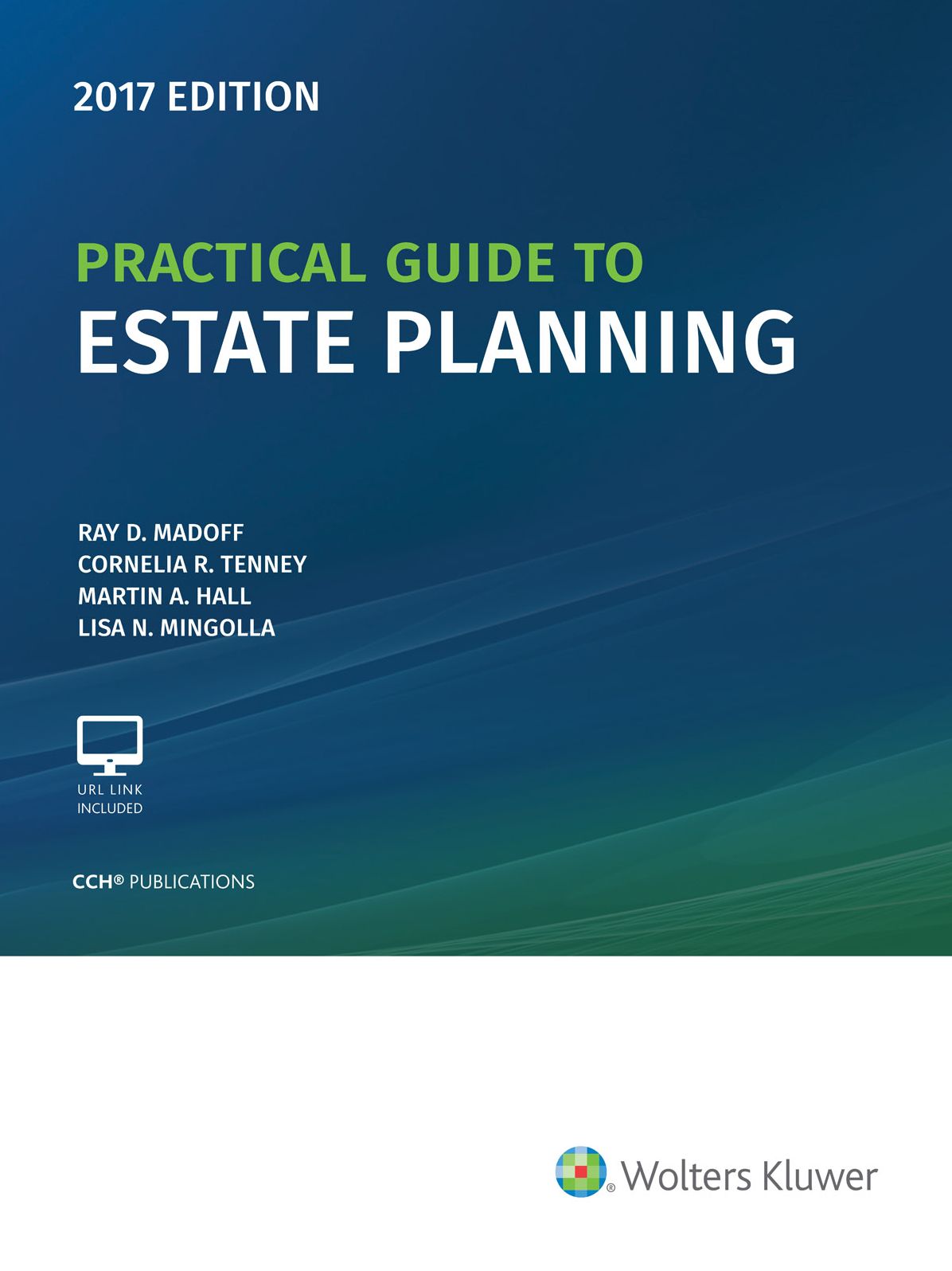 Practical Guide to Estate Planning, 2017 Edition